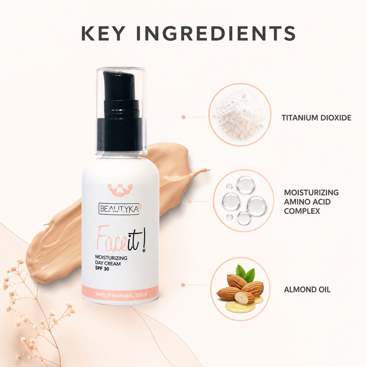 Beautyka Face It! Tinted SPF30 with titanium dioxide, amino acid complex and almond oil callouts.